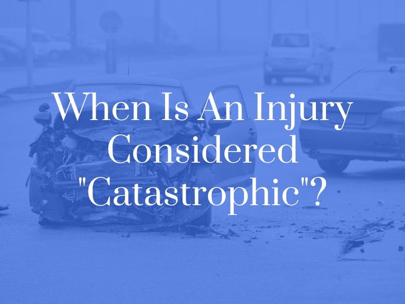 Catastrophic injury