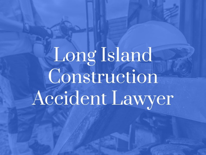 Long Island Construction Accident Lawyer