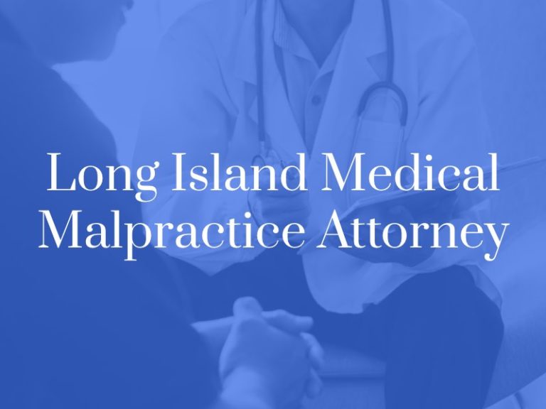 Long Island Medical Malpractice Lawyer