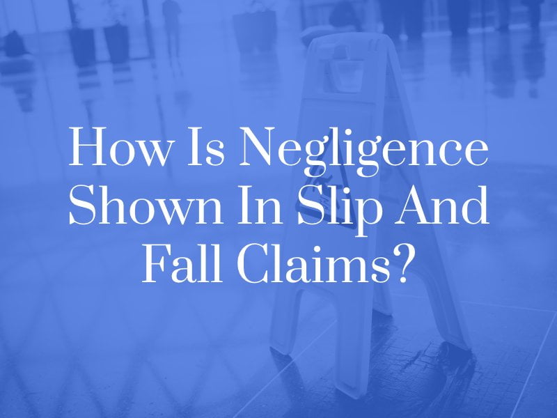 Negligence in slip & fall