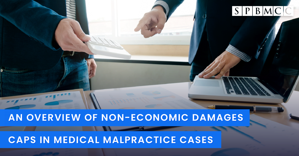An Overview Of Non Economic Damages Caps In Medical Malpractice Cases